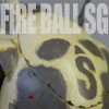 FIRE BALL SG